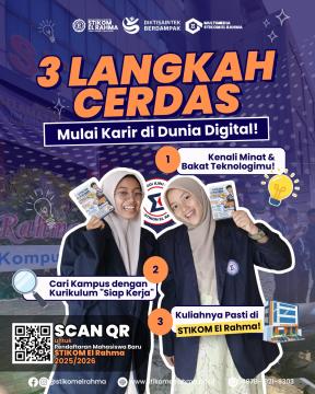 3 Langkah Cerdas Mulai Karir Di Dunia Digital Bersama STIKOM El Rahma